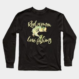 Reel women love fishing Long Sleeve T-Shirt